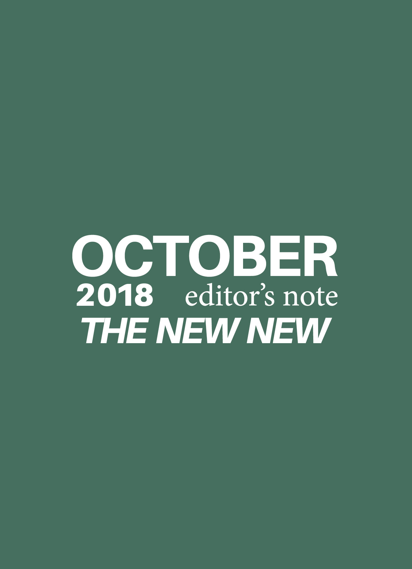 October: Welcoming the New New